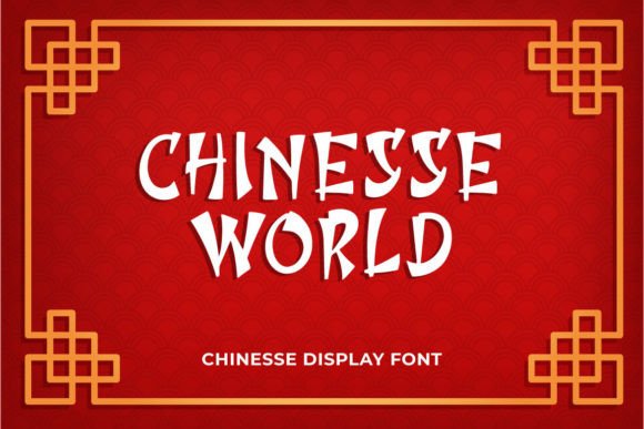 Chinesse World: A Font for Elegant and Authentic Brand Identity