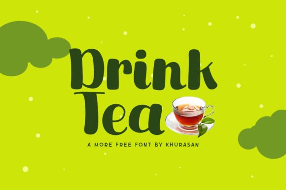 Drink Tea Font: A Modern Display Typeface for Campaign Design