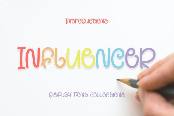 Influencer Font: A Cute Display Typeface for Editorial Creativity