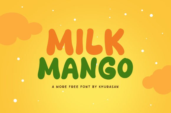 Milk Mango Font for Your Creative Handmade Projects
