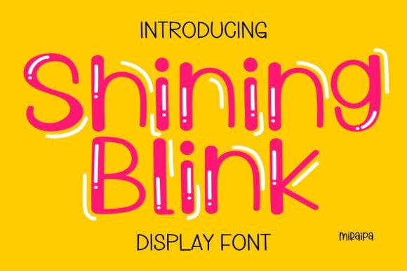 Shining Blink: The Brilliant Display Font for Cheerful Projects